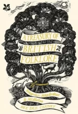 A treasury of british folklore by Dee Dee Chainey