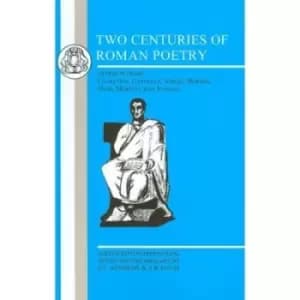 Two Centuries of Roman Poetry by Arthur Robin Davis