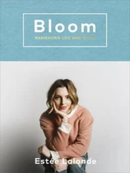 Bloom by Estee Lalonde Book