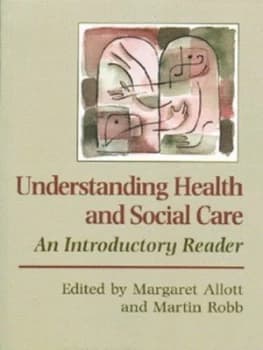 Understanding Health and Social Care by Margaret Allott Paperback
