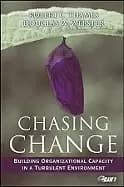 chasing change building organizational capacity in a turbulent environment