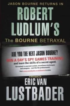 Robert Ludlums the Bourne Betrayal by Eric Van Lustbader Hardback