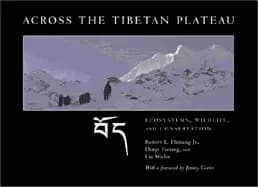 across the tibetan plateau ecosystems wildlife and conservation
