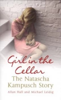 Girl in the Cellar by Allan Hall and Michael Leidig Book