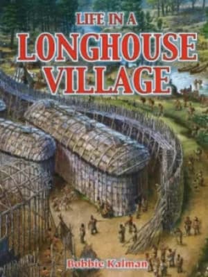 Life in a Longhouse Village by