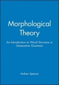 Morphological Theory by Andrew Spencer Paperback
