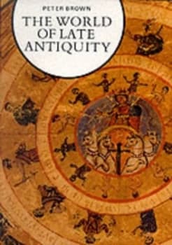 The World of Late Antiquity by Peter Brown Paperback