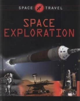 Space Exploration by Giles Sparrow Hardback