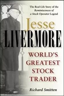 Jesse Livermore : World's Greatest Stock Trader