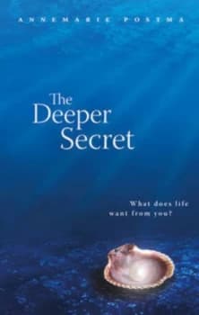 The Deeper Secret by Annemarie Postma Paperback