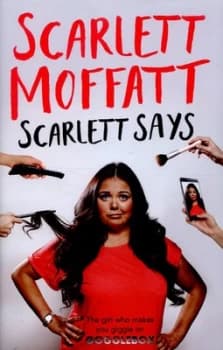 Scarlett Says by Scarlett Moffatt Hardback