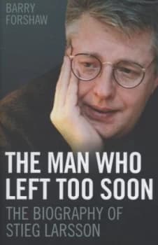 The Man Who Left Too Soon by Barry Forshaw Hardback