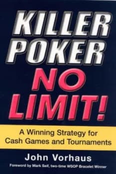 Killer Poker No Limit by John Vorhaus Paperback