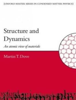 Structure and Dynamics by Martin T. Dove Book