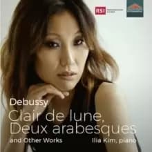 Debussy: Clair De Lune, Deux Arabesques and Other Works