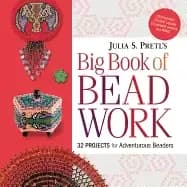 Julia S Pretls big book of beadwork by Julia S Pretl
