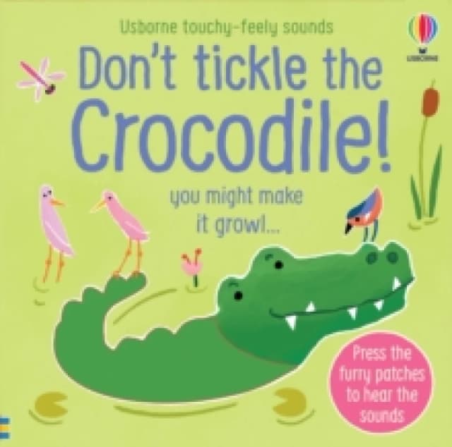 Don't Tickle the Crocodile! Board book
