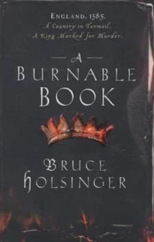 A Burnable Book by Bruce Holsinger Hardback