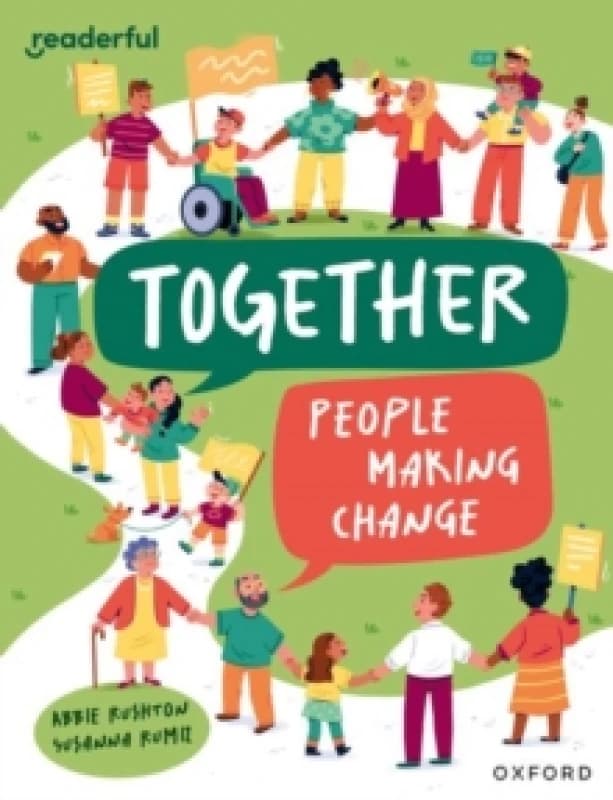Readerful Independent Library: Oxford Reading Level 12: Together: People making change Paperback / softback