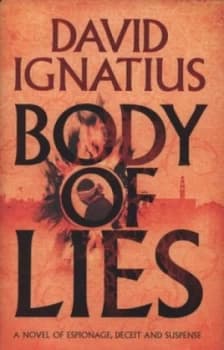 Body of Lies by David Ignatius Hardback