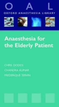 Anaesthesia for the Elderly Patient by Chris Dodds Paperback