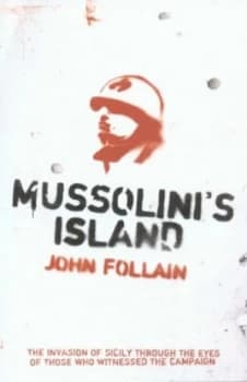 Mussolinis Island by John Follain Hardback