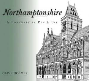 Northamptonshire by Clive Holmes Paperback