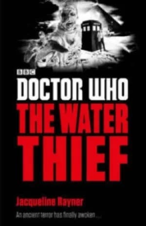 Doctor Who The Water Thief by Jacqueline Rayner