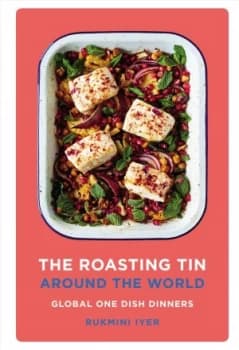 The Roasting Tin: Around The World Recipe Book