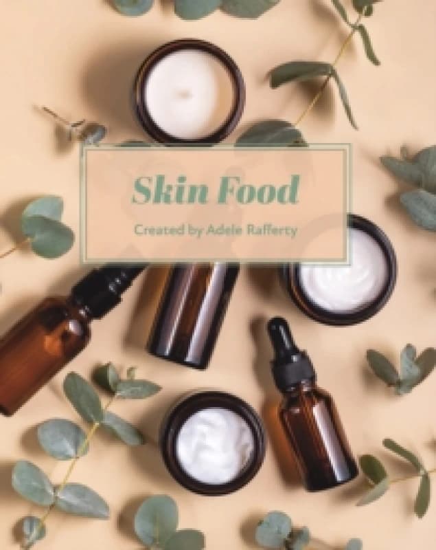 Skin Food. Paperback. By Adele Rafferty Books