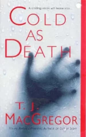 Cold as death by T. J MacGregor