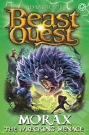 beast quest morax the wrecking menace series 24 book 3