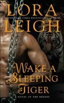 Wake A Sleeping Tiger : A Novel of the Breeds