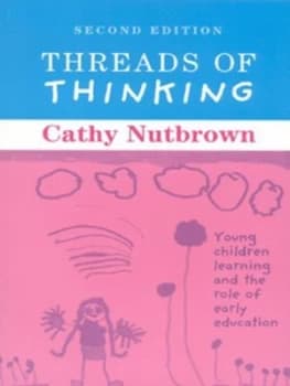 Threads of Thinking by Cathy Nutbrown Book