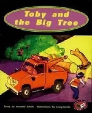 PM Orange: Toby and the Big Tree (PM Storybooks) Level 15