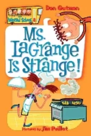 my weird school 8 ms lagrange is strange