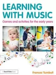 Learning with Music Games and Activities for the Early Years