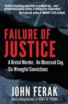 Failure of Justice by John Ferak