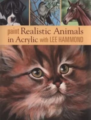Painting realistic animals in acrylic with Lee Hammond by Lee Hammond