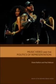 Music Video and the Politics of Representation by Diane Railton Paperback