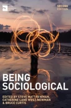 Being sociological by Steve Matthewman
