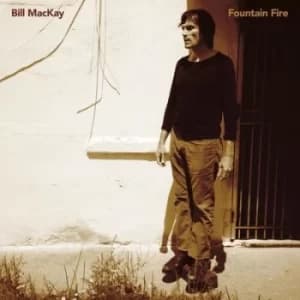 Fountain Fire by Bill MacKay Vinyl Album
