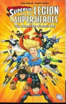 Supergirl and the Legion the Quest for Cosmic Boy by Antony Bedard Paperback
