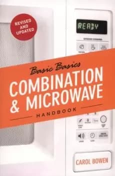 The basic basics combination & microwave handbook by Carol Bowen