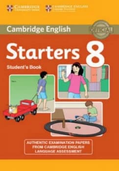 Cambridge English Young Learners 8 Starters Students Book by Cambridge English Paperback