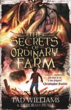 The Secrets of Ordinary Farm by Tad Williams Paperback
