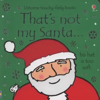 Thats Not My Santa by Fiona Watt and Rachel Wells Hardback