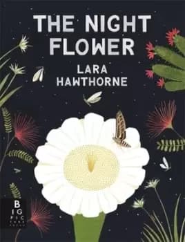 The night flower by Lara Hawthorne
