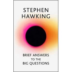 Brief Answers to the Big Questions by Stephen Hawking