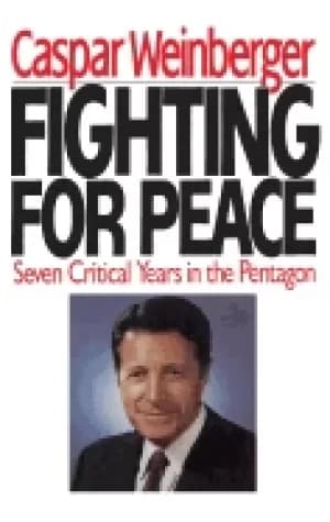 fighting for peace seven critical years in the pentagon